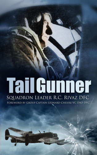 Squadron Leader R C Rivaz: Tail Gunner