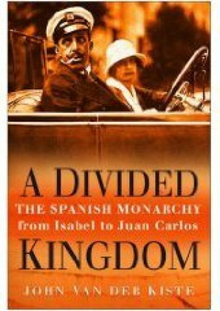 John Van der Kiste: A Divided Kingdom