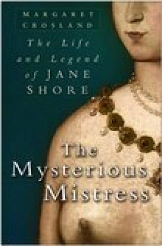 Margaret Crosland: The Mysterious Mistress