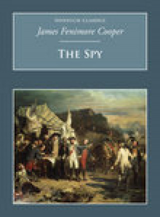 James Fenimore Cooper: The Spy
