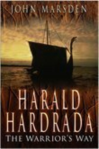John Marsden: Harald Hardrada
