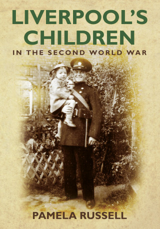 Pamela Russell: Liverpool's Children in the Second World War