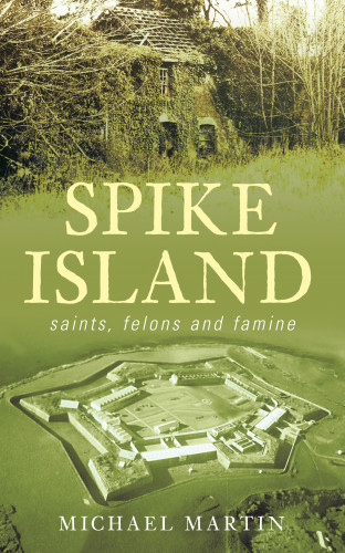 Michael Martin: Spike Island