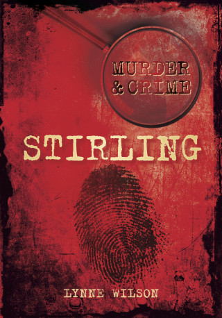 Lynne Wilson: Murder and Crime Stirling