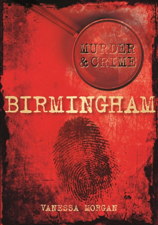 Vanessa Morgan: Murder and Crime Birmingham