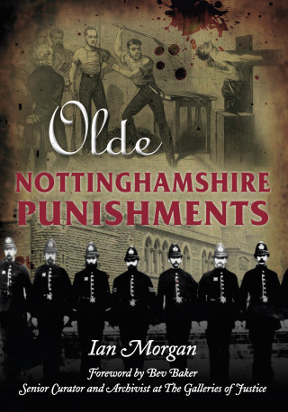 Ian Morgan: Olde Nottinghamshire Punishments