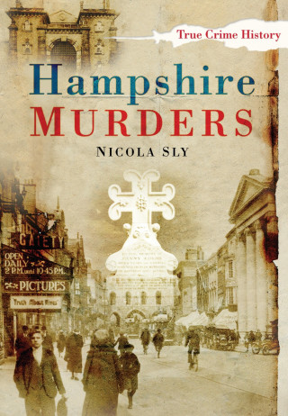 Nicola Sly: Hampshire Murders