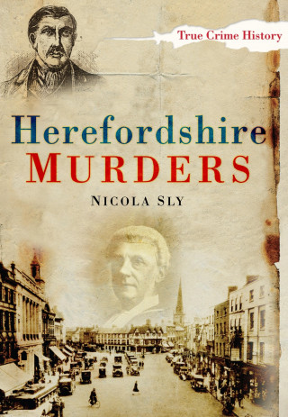 Nicola Sly: Herefordshire Murders