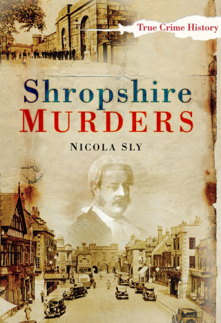 Nicola Sly: Shropshire Murders