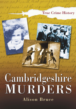 Alison Bruce: Cambridgeshire Murders