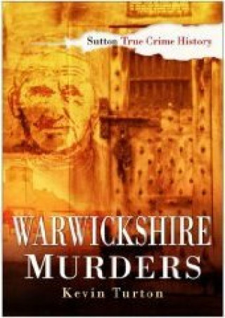 Kevin Turton: Warwickshire Murders