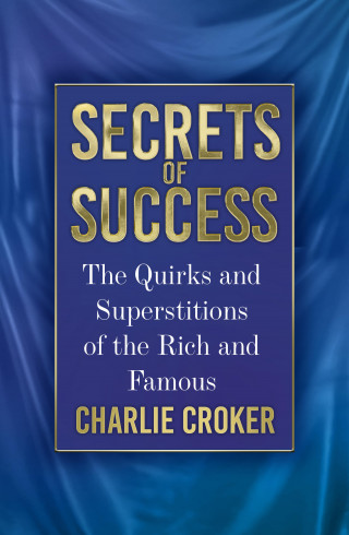 Charlie Croker: Secrets of Success