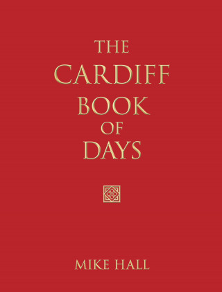 Mike Hall: The Cardiff Book of Days