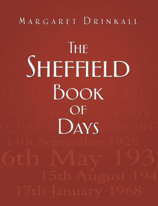 Margaret Drinkall: The Sheffield Book of Days