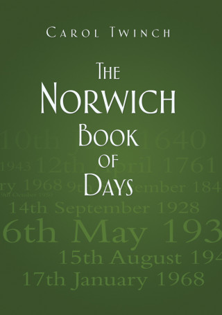 Carol Twinch: The Norwich Book of Days