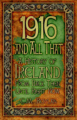 C.M. Boylan: 1916 and All That