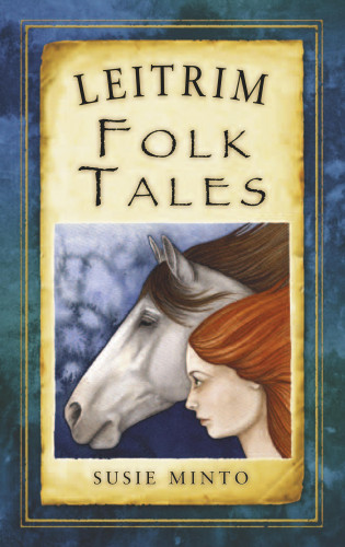 Susie Minto: Leitrim Folk Tales