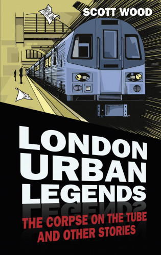 Scott Wood: London Urban Legends