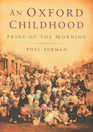 Phyl Surman: An Oxford Childhood