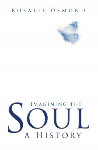 Rosalie Osmond: Imagining the Soul