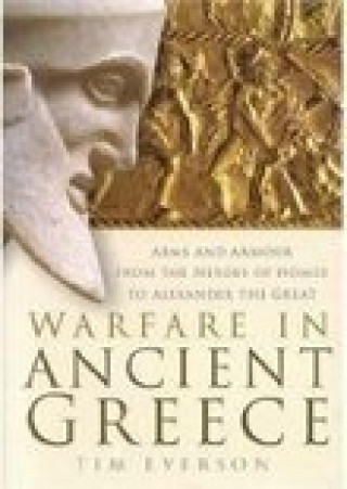 Tim Everson: Warfare in Ancient Greece