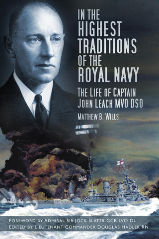 Matthew B Wills: In the Highest Traditions of the Royal Navy