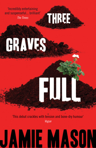 Jamie Mason: Three Graves Full
