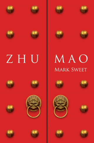 Mark Sweet: Zhu Mao