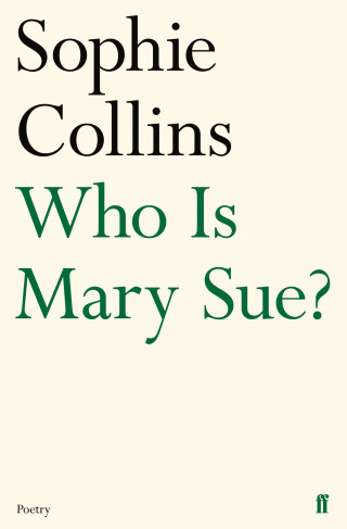 Sophie Collins: Who Is Mary Sue?