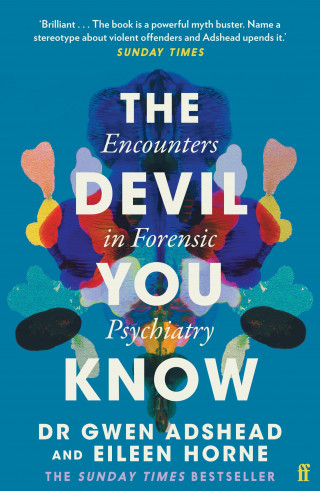 Gwen Adshead, Eileen Horne: The Devil You Know