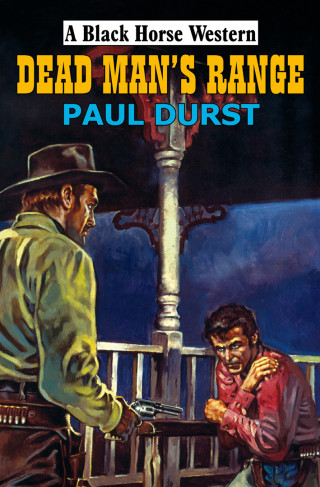 Paul Durst: Dead Man's Range
