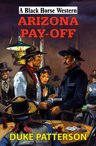 Duke Patterson: Arizona Pay-Off