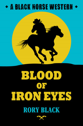 Rory Black: Blood of Iron Eyes