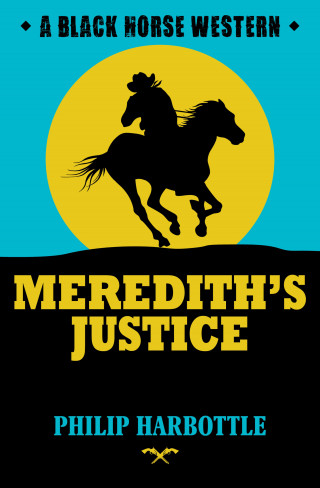 Philip Harbottle: Meredith's Justice