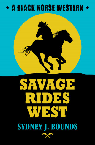 Sydney J Bounds: Savage Rides West