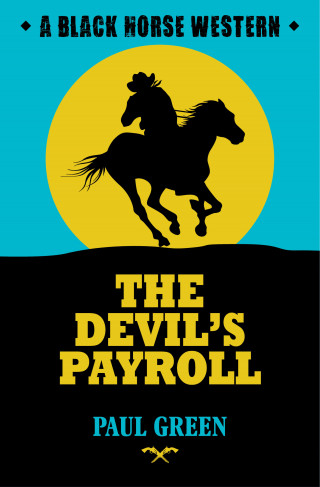 Paul Green: The Devil's Payroll