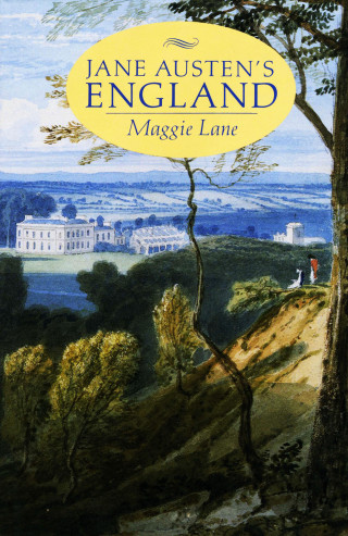 Maggie Lane: Jane Austen's England