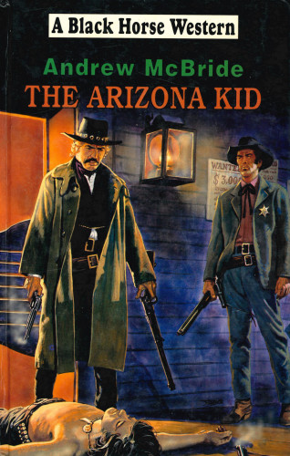 Andrew McBride: The Arizona Kid