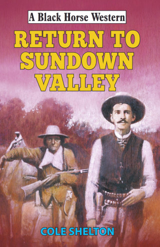 Cole Shelton: Return to Sundown Valley