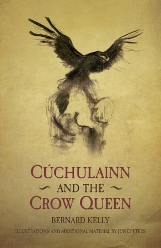 Bernard Kelly: Cuchulainn and the Crow Queen