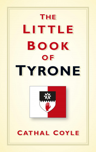 Cathal Coyle: The Little Book of Tyrone