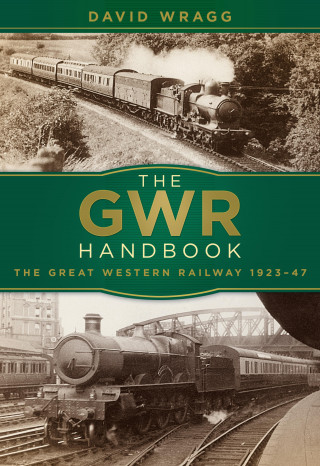 David Wragg: The GWR Handbook