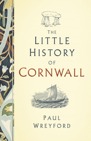 Paul Wreyford: The Little History of Cornwall