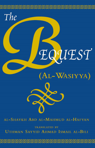 Abd Al-Mahmud Al-Hafyan: The Bequest