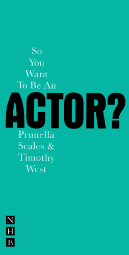 Timothy West: So You Want To Be An Actor?