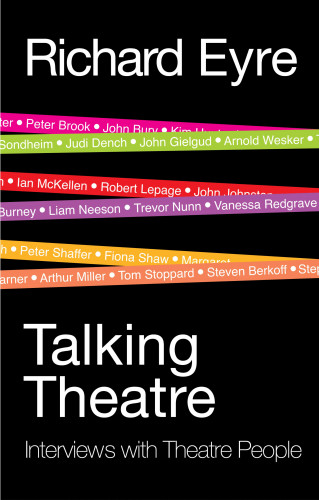 Richard Eyre: Talking Theatre