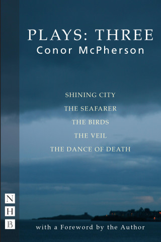 Conor McPherson: McPherson Plays: Three