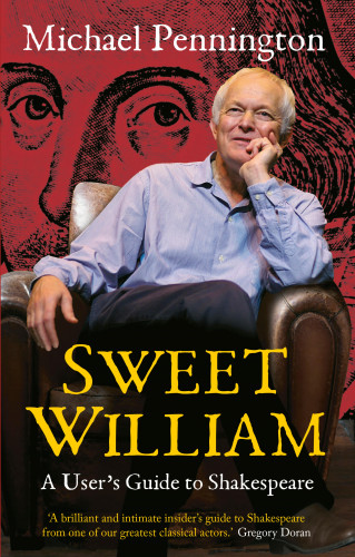 Michael Pennington: Sweet William