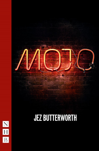 Jez Butterworth: Mojo (NHB Modern Plays)