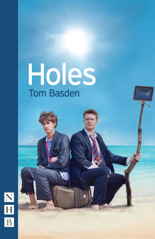 Tom Basden: Holes (NHB Modern Plays)